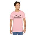 OCD Obsessive Canast Disorder - Graphic Unisex Tee