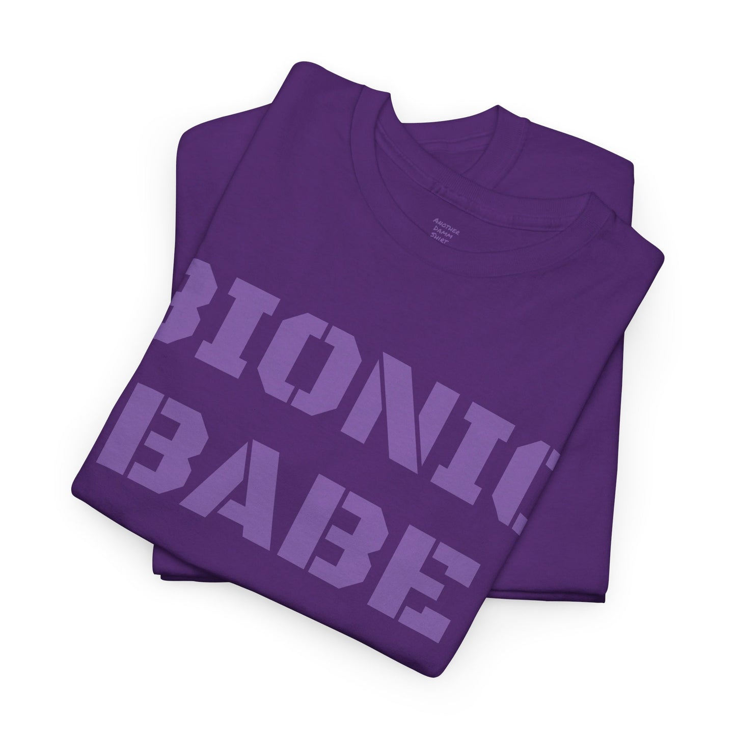 BIONIC BABE Amputee Humor   - Unisex Heavy Cotton Tee