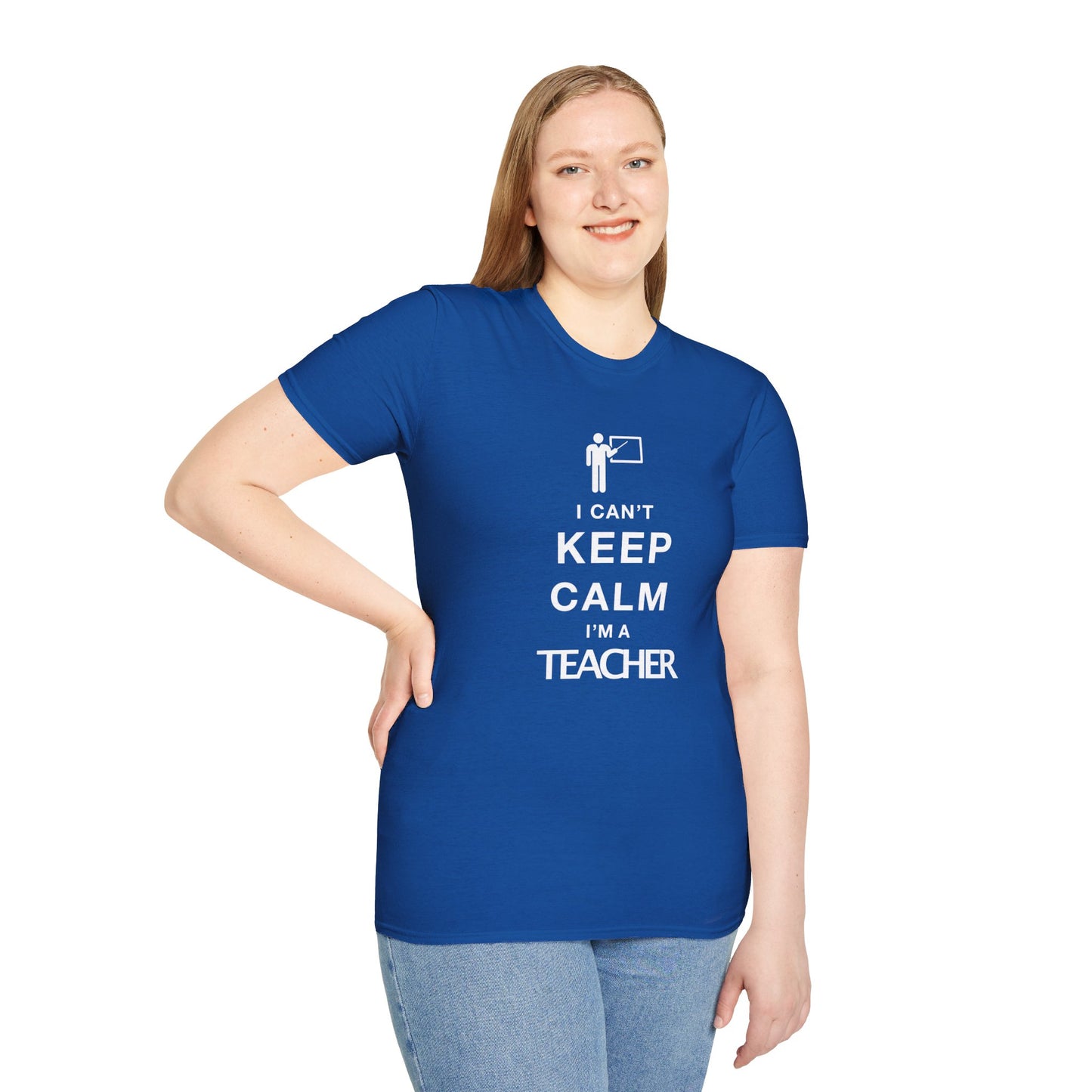 I Can't Keep Calm I'm A Teacher Unisex Softstyle T-Shirt