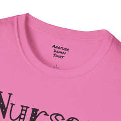 Nurses Call The Shots - Unisex Softstyle T-Shirt | Nurse Awareness,Medical Wear,Gift For Him,Scrubs Lover,Hospital Staff,Gift For Her,RN