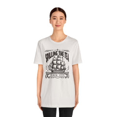 Spilling The Tea Since 1773, Sailing Ship Graphic, Unisex Jersey Short Sleeve Tee