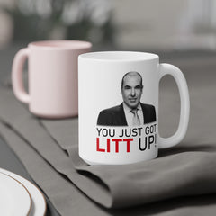 Litt Up Mug, You Just Got Litt Up, Louis Litt, Harvey Specter, Suits Inspired Mug, Funny Coffee Mug, Novelty Gift, Suits TV Show Inspired