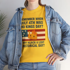 Patriotic Humor Tee, July 4th Shirt, Independence Day Apparel, Funny American T-Shirt, Meme Shirt, History Lovers Gift
