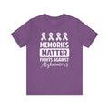 MEMORIES MATTER Fights Against Alzheimers- Unisex Jersey Short Sleeve Tee