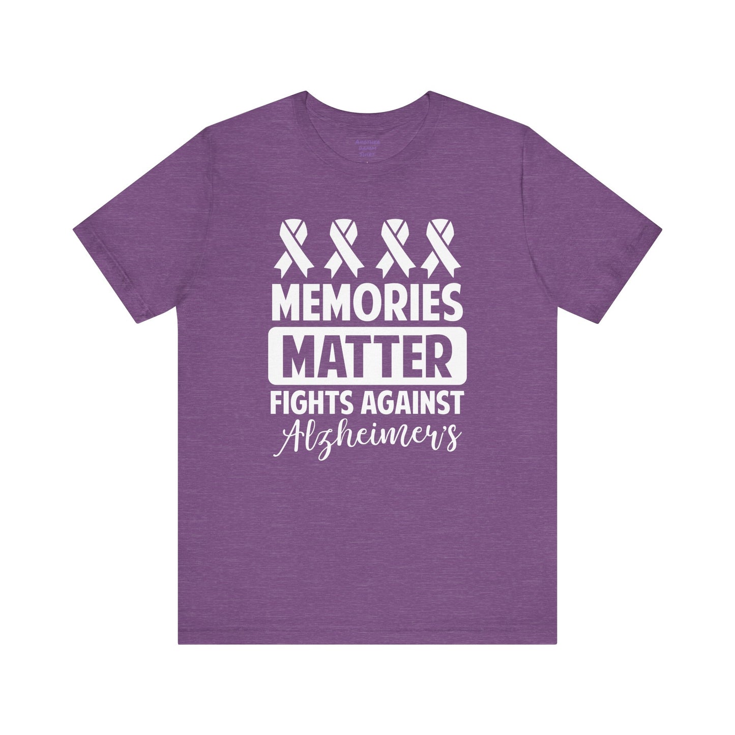 MEMORIES MATTER Fights Against Alzheimers- Unisex Jersey Short Sleeve Tee