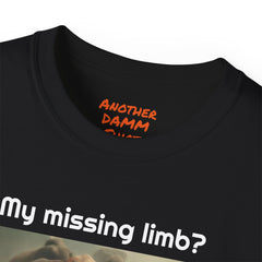 My Missing Limb? It Was Stampeding Elephants! - Unisex Ultra Cotton Tee | Leg Amputee, Limb Awareness, Amputee Gag, Arm Amputee, Amputee Fun