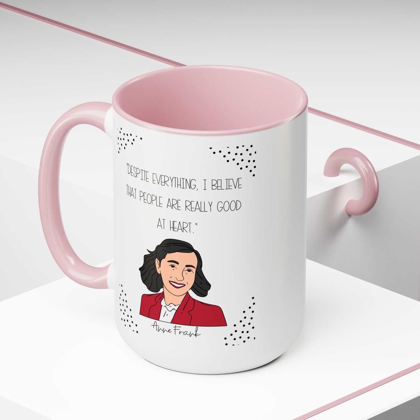 Anne Frank Quote - 15 oz ceramic mug