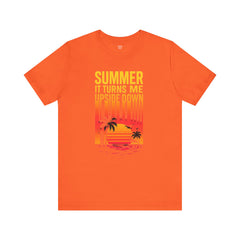 Summer Vibes Unisex Tee - "Summer, It Turns Me Upside Down" Graphic Shirt