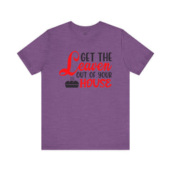 Get Your Leaven Out Your House Passover Graphic Unisex Tee