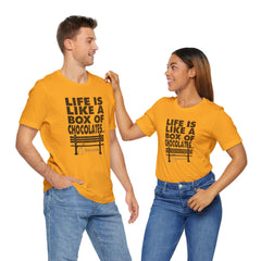 Inspirational Quote T-Shirt - Life is Like a Box of Chocolates