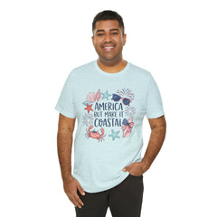Coastal Fourth of July Tee – "America But Make It Coastal" Graphic T-Shirt