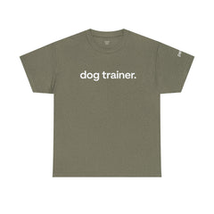 Dog Trainer T‑Shirt — "dog trainer." Front Logo with "we believe..." Positive Training Back Text