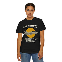 F-14 Tomcat T-Shirt — "Because 2nd Place Is For MiGs" Military Pilot Tee