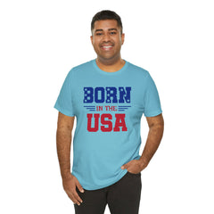 Born In The USA, Unisex Jersey Short Sleeve Tee