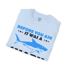 Funny Amputation Excuse - Unisex T Shirt,Amputation Awareness,Limb Awareness,Gift For Her,Gift For Him,Leg Amputee,Arm Amputee,Unique Gift,