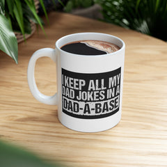 DAD A BASE, Funny Graphic Ceramic Mug, (11oz, 15oz)