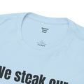 Butcher We steak our reputation on quality! - Unisex Tee