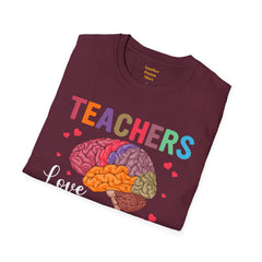 TEACHERS LOVE BRAINS! / Great gift idea! / Educator / School Days / Unisex T Shirt