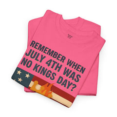 Patriotic Humor Tee, July 4th Shirt, Independence Day Apparel, Funny American T-Shirt, Meme Shirt, History Lovers Gift