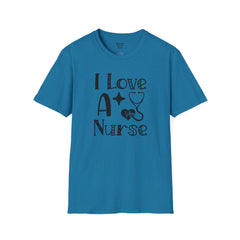 I Love A Nurse - Unisex Softstyle T-Shirt | Nurse Awareness,Gift For Him,Scrubs Lover,Hospital Staff,Gift For Her,RN, Registered Nurse