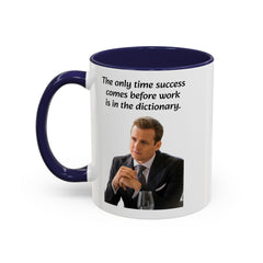 Harvey Specter Quote - 11oz 15oz Accent Coffee Mug