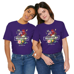 You Can Be WHATEVER You Want To Be Floral Unisex Tee