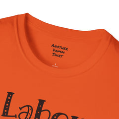 Labor Delivery Nurse - Unisex Softstyle T-Shirt | Nurse Awareness,Medical Wear,Gift For Her,Scrubs Lover, Hospital Staff,Registered Nurse,RN