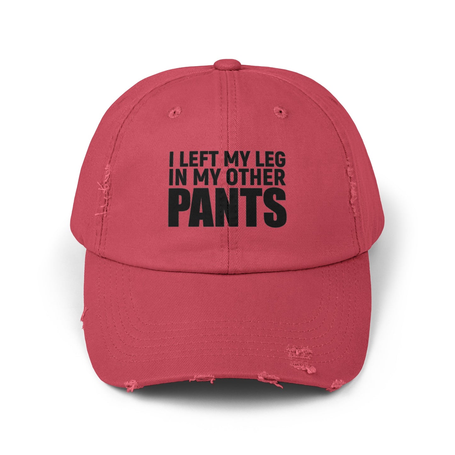 I Left My Leg In My Other Pants -  Limb Loss Awareness Cap