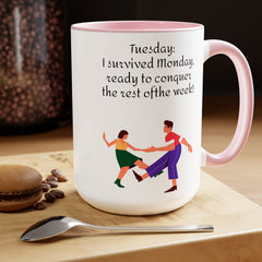 Tuesday  Motivational 15oz Ceramic Mug