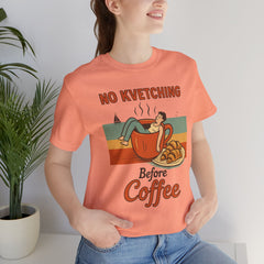 Cozy Coffee Lover Tee, No Kvetching Before Coffee Shirt, Funny Gift for Coffee Enthusiasts, Unisex Casual Apparel, Perfect for [...]