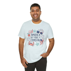 Coastal Fourth of July Tee – "America But Make It Coastal" Graphic T-Shirt