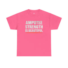Unisex Heavy Cotton Tee - 'Amputee Strength is Beautiful' Statement Tee