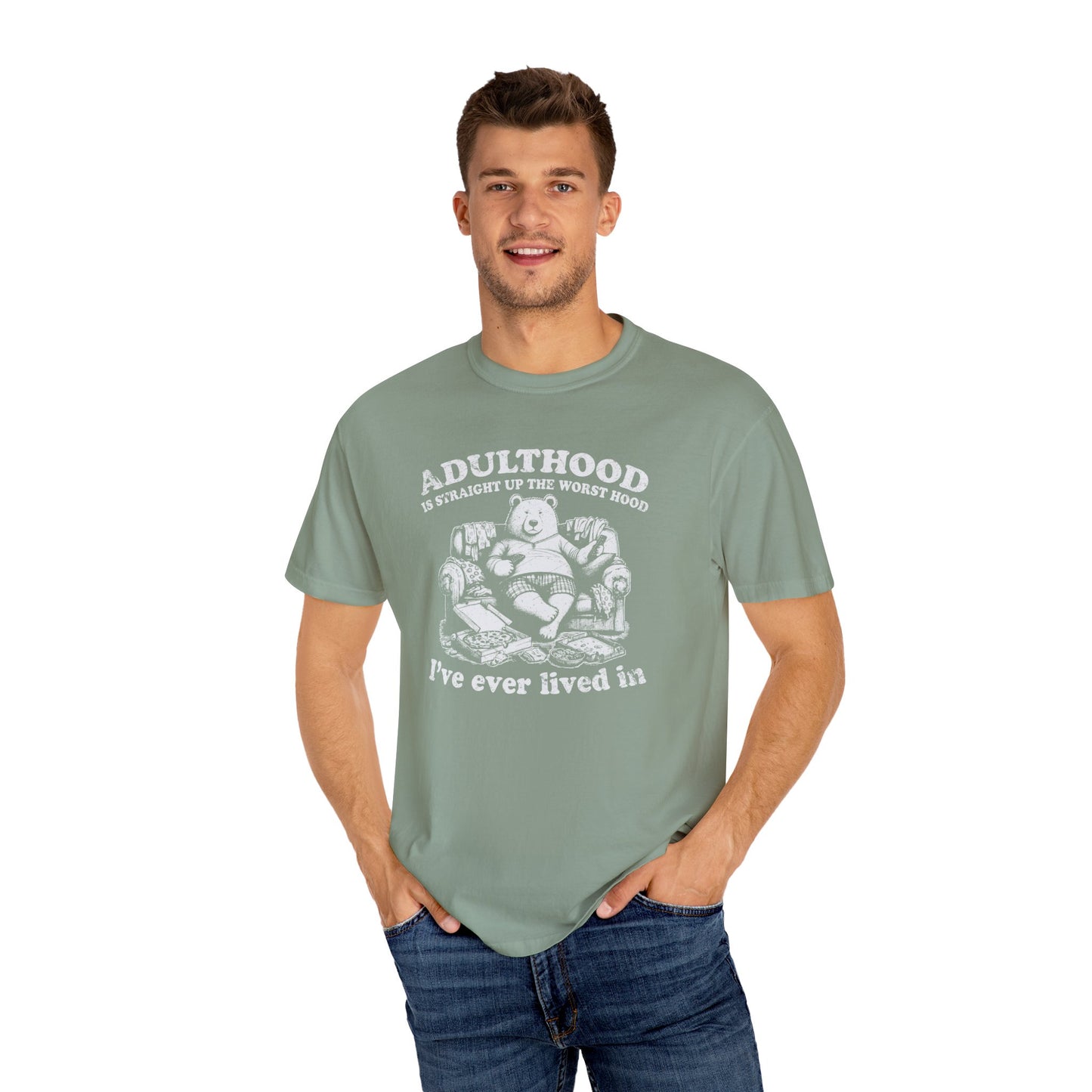 Bear Funny Adulthood Quote, Unisex Garment-Dyed T-shirt