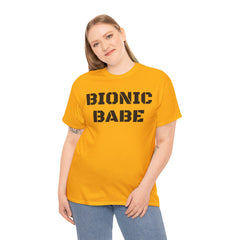 BIONIC BABE Amputee Humor   - Unisex Heavy Cotton Tee