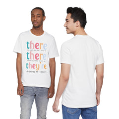 Grammar Teacher T-Shirt — "There, Their, They're" Funny Teacher Tee
