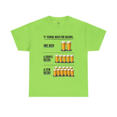 T-Shirt -  "A" School Math for Sailors Funny Beer Graphic Tee
