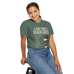 I Just Want a Black Coffee T-Shirt — Funny Barista List Graphic Tee for Coffee Lovers