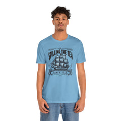 Spilling The Tea Since 1773, Sailing Ship Graphic, Unisex Jersey Short Sleeve Tee