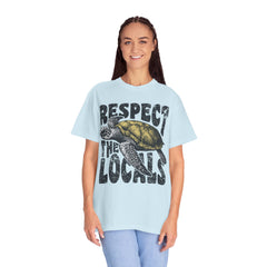 Respect the Locals T-Shirt — Sea Turtle Conservation Graphic Tee