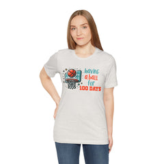 100 Days of School Having A Ball Unisex Tee