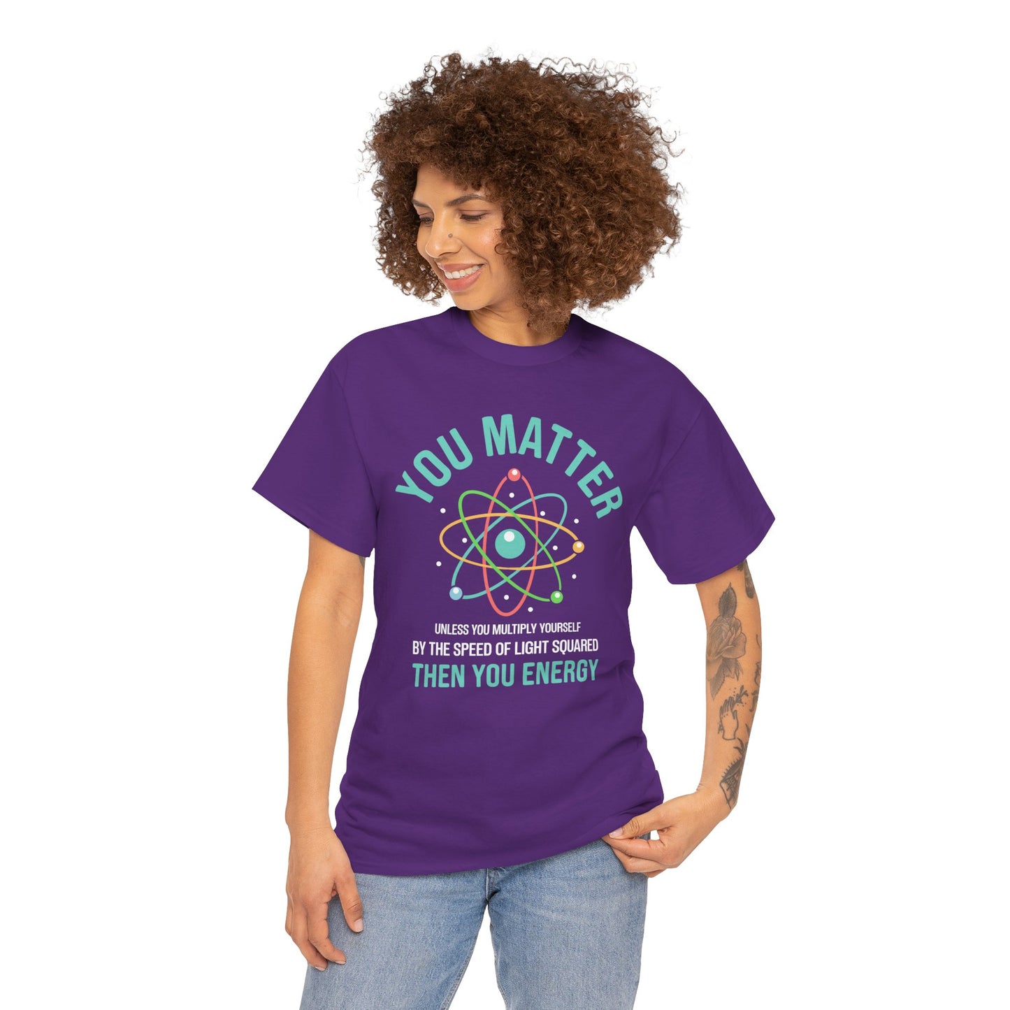 You Matter Funny Science Graphic - Unisex Heavy Cotton Tee