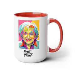 Betty White Quote Mug,gift for fans,Golden Girls gift.