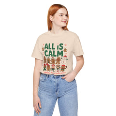 All Is Calm — Funny Gingerbread & Snowman Christmas T‑Shirt (Kidding, This Is Kindergarten)