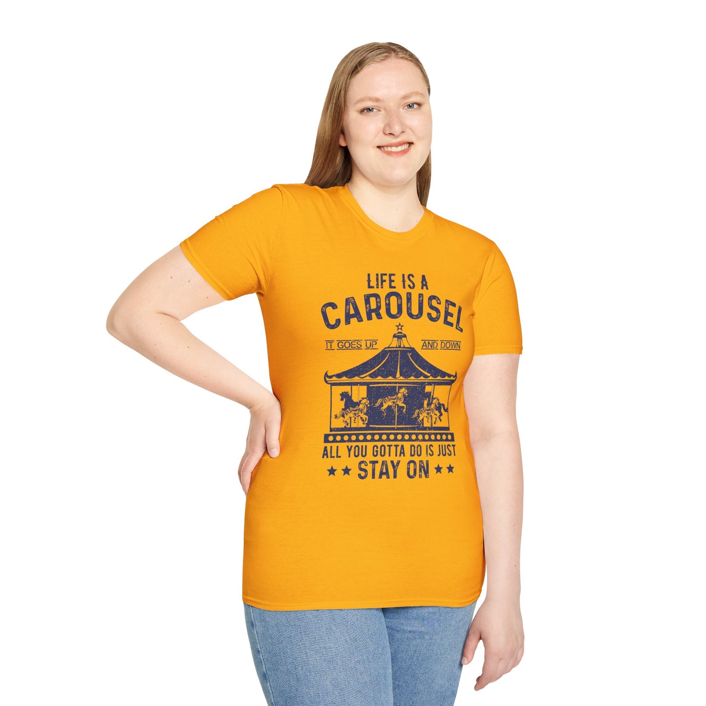 Lifes A Carousel Quote, Unisex Soft Style Shirt