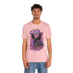 Scout Cool Dog T-Shirt — "You May Be Cool... But You're Not Scout Cool" Graphic Tee