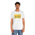 Ted Lasso BELIEVE SHIRT - Unisex Short Sleeve Tee