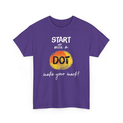 Start with a dot make your mark! Unisex Heavy Cotton Tee / International Dot Day / Happy Dot Day / Teachers / Children / Elementary School