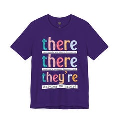 Grammar Teacher T-Shirt — "There, Their, They're" Funny Teacher Tee