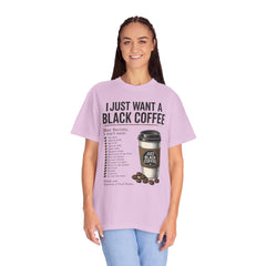 I Just Want a Black Coffee T-Shirt — Funny Barista List Graphic Tee for Coffee Lovers
