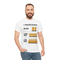 T-Shirt -  "A" School Math for Sailors Funny Beer Graphic Tee
